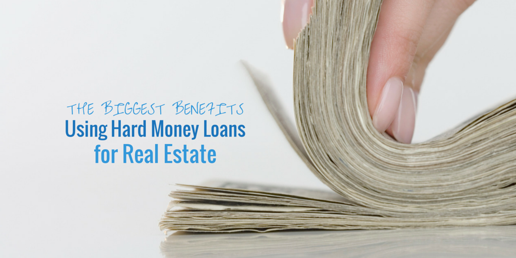 Biggest-benefits-of-hard-money-loans-for-real-estate